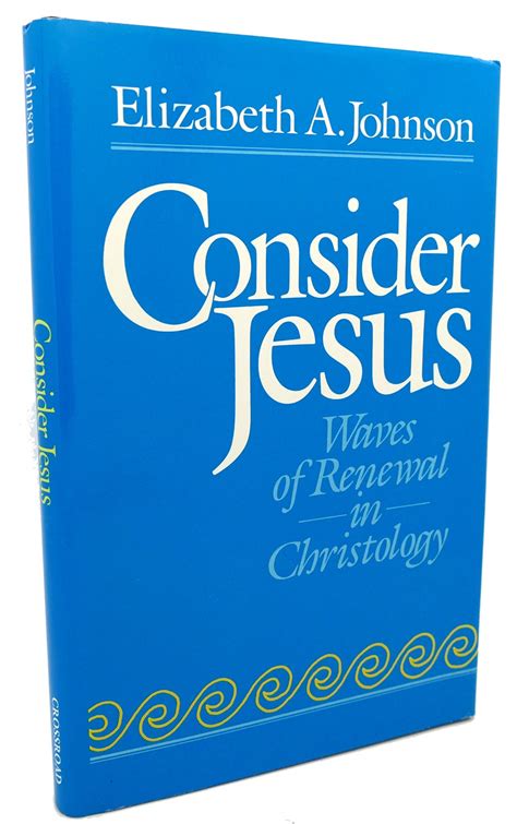 Consider Jesus Waves of Renewal in Christology PDF