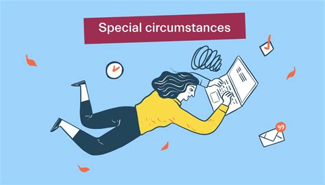 Consider Special Circumstances: