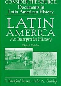 Consider the Source: Documents in Latin American History Doc