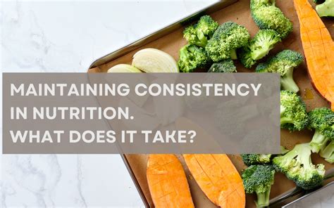 Consistent Nutrition: