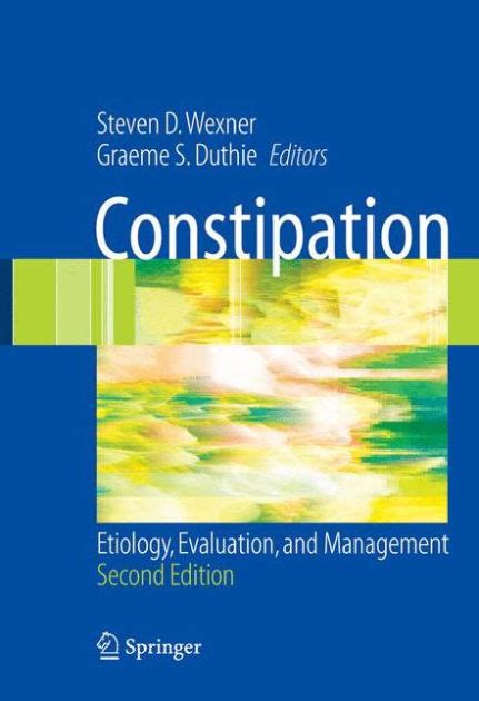 Constipation Etiology, Evaluation and Management 2nd Edition Kindle Editon