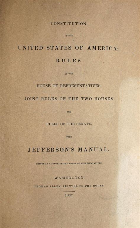 Constitution of the United States of America rules of the House of Representatives joint rules of the two houses and rules of the Senate with Jefferson s manual Kindle Editon