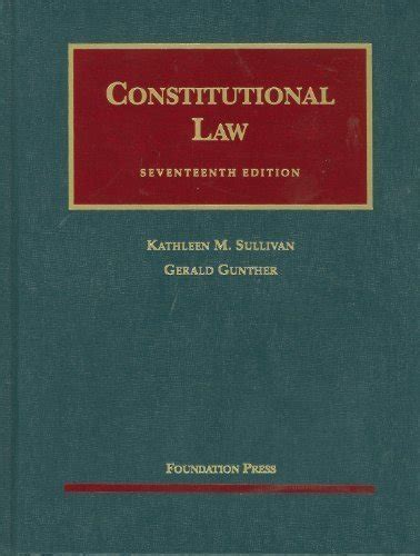 Constitutional Law 17th University Casebooks University Casebook Series PDF