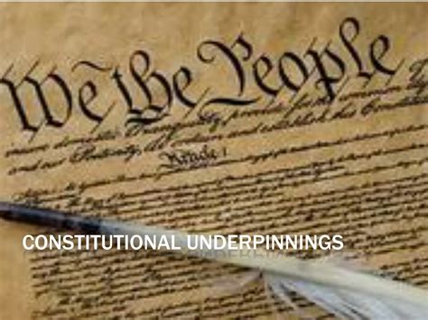 Constitutional Underpinnings