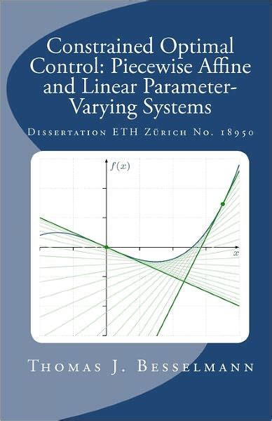 Constrained Optimal Control of Linear and Hybrid Systems 1st Edition Kindle Editon