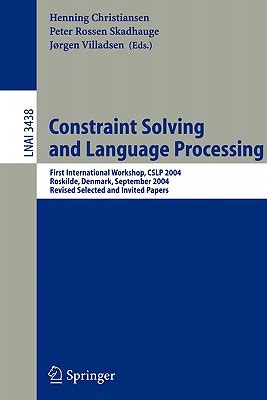 Constraint Solving and Language Processing First International Workshop Doc