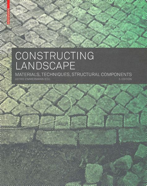 Constructing Landscape: Materials, Techniques, Structural Components Ebook Epub