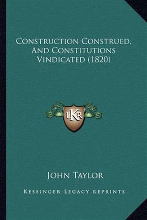 Construction Construed And Constitutions Vindicated 1820 PDF