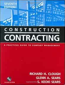 Construction Contracting: A Practical Guide to Company Management , 7th Edition Ebook PDF