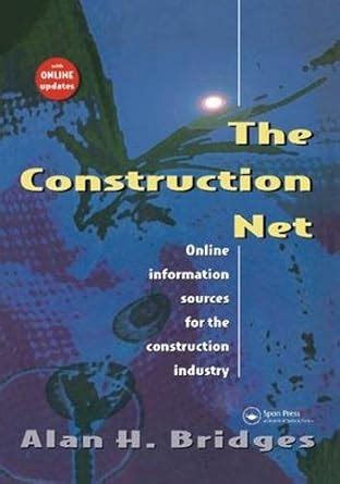 Construction Net: Online Information Sources for the Construction Industry PDF