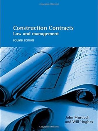 Construction.Contracts.Law.and.Management.4th.Edition Epub