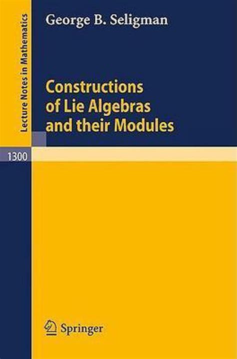 Constructions of Lie Algebras and their Modules Reader