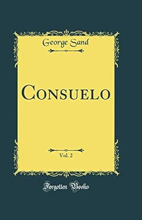 Consuelo Vol 1 of 4 Classic Reprint PDF