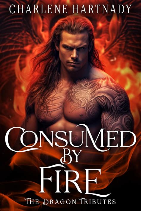 Consumed by Fire The Fire Series Kindle Editon