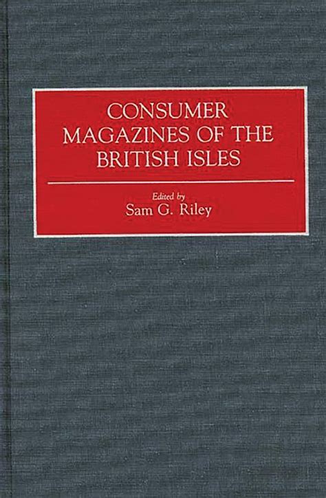 Consumer Magazines of the British Isles Reader