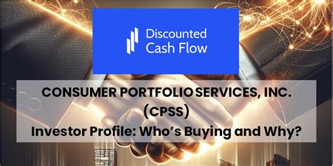 Consumer Portfolio Services Inc: 50 Billion Reasons to Invest