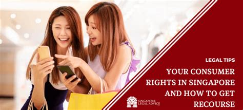 Consumer Rights Singapore: A Comprehensive Guide to Protect Your Interests