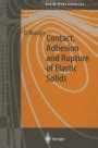 Contact, Adhesion and Rupture of Elastic Solids 1st Edition Epub