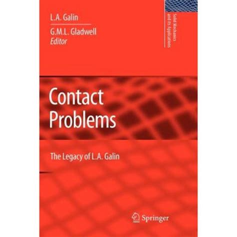 Contact Problems The legacy of L.A. Galin Kindle Editon