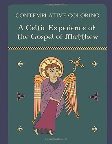 Contemplative Coloring A Celtic Experience of the Gospel of Matthew Kindle Editon