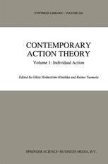 Contemporary Action Theory, Vol. 1 Individual Action 1st Edition PDF