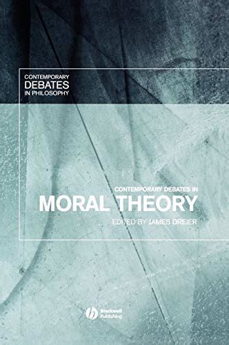 Contemporary Debates in Moral Theory (Contemporary Debates in Philosophy) Epub