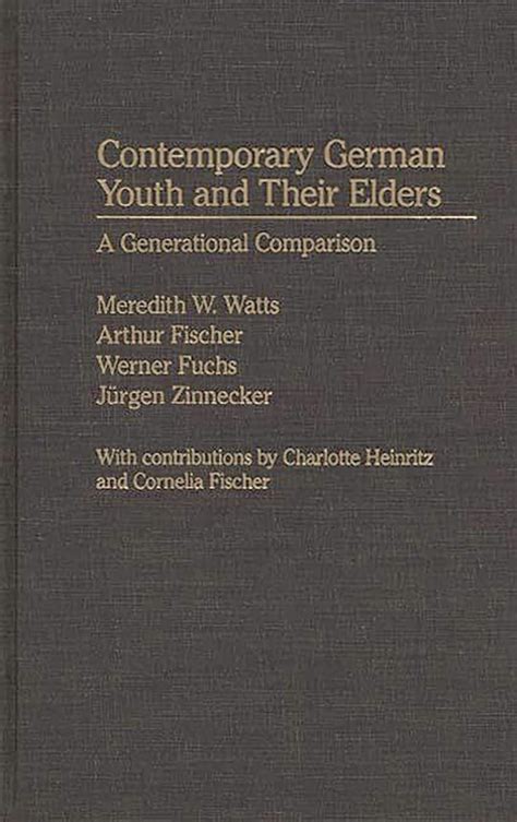 Contemporary German Youth and Their Elders A Generational Comparison Reader