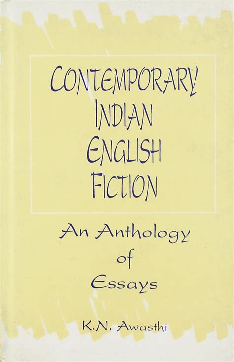 Contemporary Indian English Fiction An Anthology of Criticism Kindle Editon