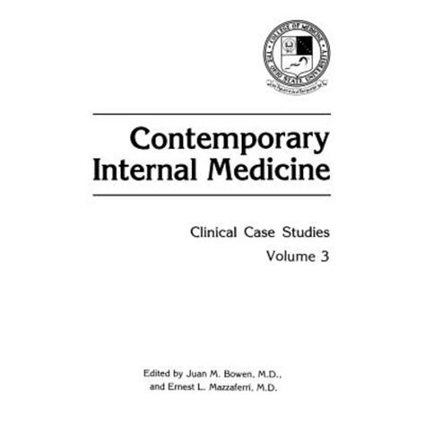 Contemporary Internal Medicine, Vol. 3 Clinical Case Studies 1st Edition Reader