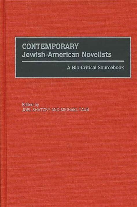 Contemporary Jewish-American Novelists A Bio-Critical Sourcebook Kindle Editon