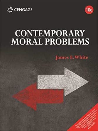 Contemporary Moral Problems 10th Revised Edition PDF