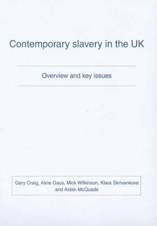 Contemporary Slavery in the UK Overview and Key Issues Epub