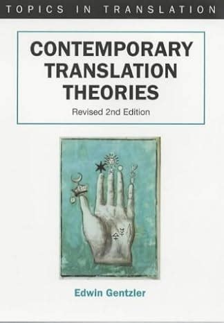 Contemporary Translation Theories. Revised 2nd Edition (Topics in Translation Epub