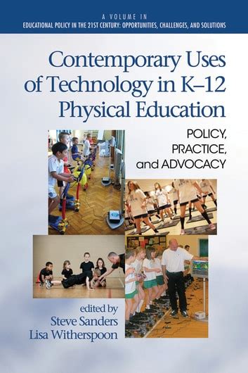 Contemporary Uses of Technology in K-12 Physical Education Policy Epub