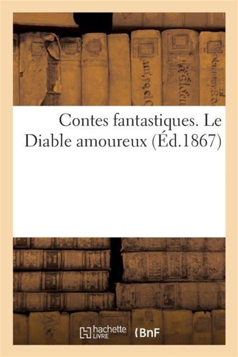 Contes fantastiques Le diable amoureux French Edition Reader