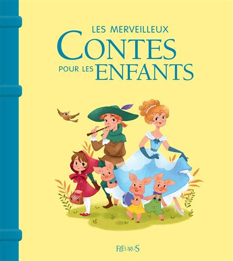 Contes français amusantséducatifs et illustrés pour les enfants French Edition