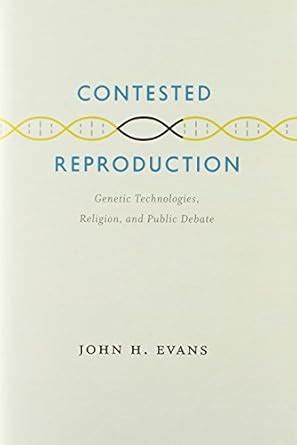 Contested Reproduction Genetic Technologies Kindle Editon