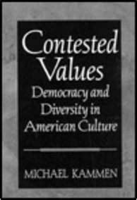 Contested Values Democracy and Diversity in American Culture Doc