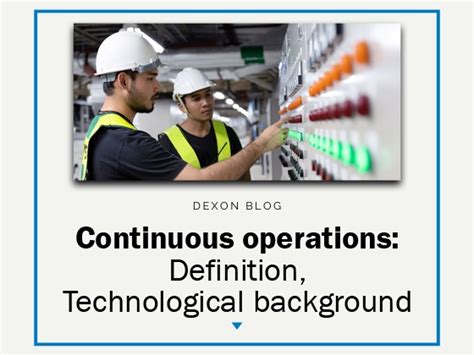 Continuous operation: