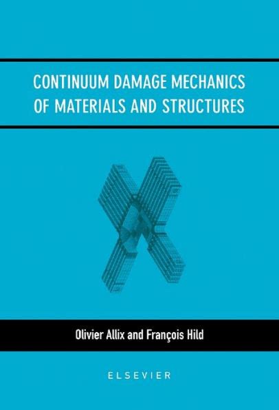 Continuum Damage Mechanics of Materials and Structures PDF