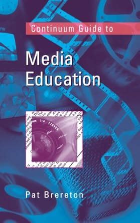 Continuum Guide to Media Education Doc