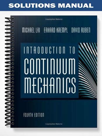 Continuum Mechanics Solutions Manual Lai Reader