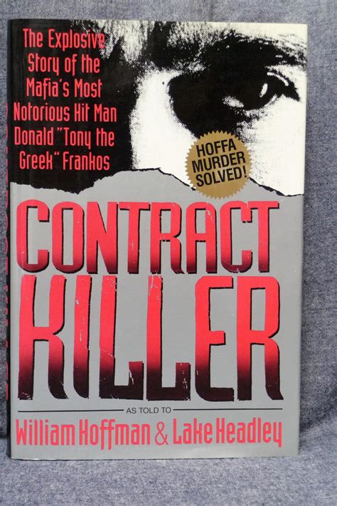 Contract Killer The Explosive Story of the Mafia s Most Notorious Hitman Donald Tony the Greek Frankos Reader