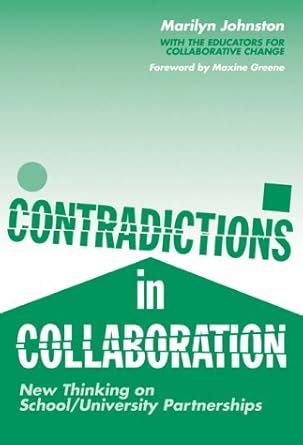 Contradictions in Collaboration New Thinking on School/University Partnerships PDF