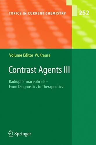 Contrast Agents III Radiopharmaceuticals - From Diagnostics to Therapeutics 1st Edition Doc
