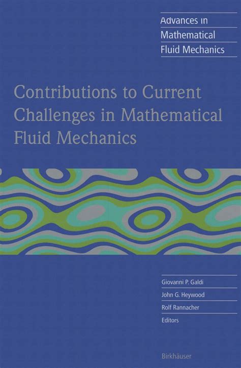 Contributions to Current Challenges in Mathematical Fluid Mechanics 1st Edition Doc
