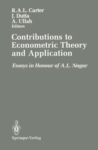 Contributions to Econometric Theory and Application Essays in Honour of A.L. Nagar Kindle Editon