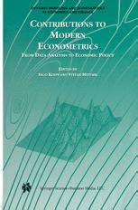 Contributions to Modern Econometrics From Data Analysis to Economic Policy 1st Edition Reader