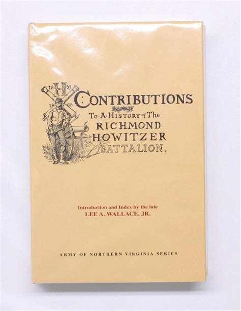 Contributions to a History of The Richmond Howitzer Battalion Army of Northern Virginia Doc