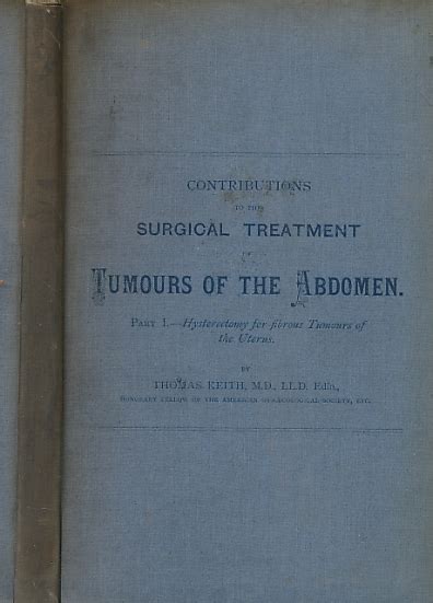 Contributions to the Surgical Treatment of Tumours of the Abdomen Hysterectomy for Fibrous Tumours o Kindle Editon